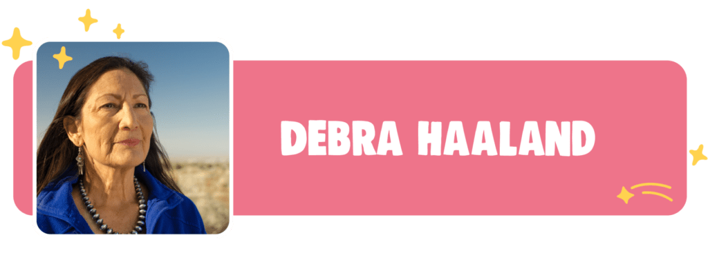 Debra Haaland - Native American Heritage Month