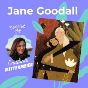 Jane Goodall Read by Cristina Mittermeier