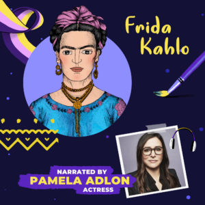 Frida Kahlo Read By Pamela Adlon