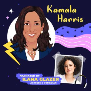 Kamala Harris Read by Ilana Glazer