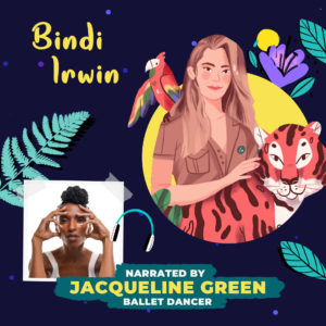 Bindi Irwin Read by Jacqueline Green