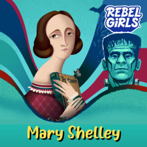 Mary Shelley: The Myth Behind the Monster