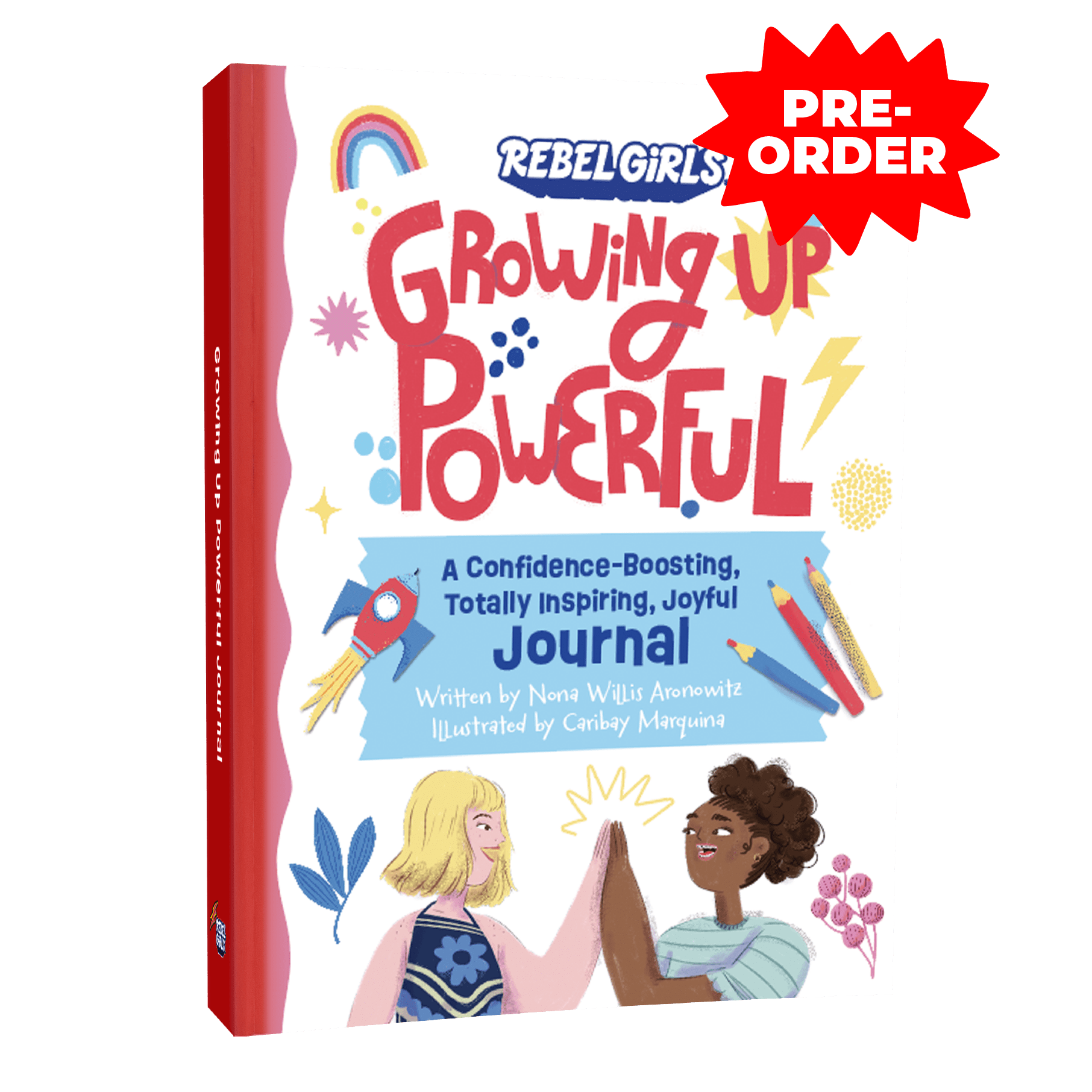 Growing Up Powerful Journal Rebel Girls