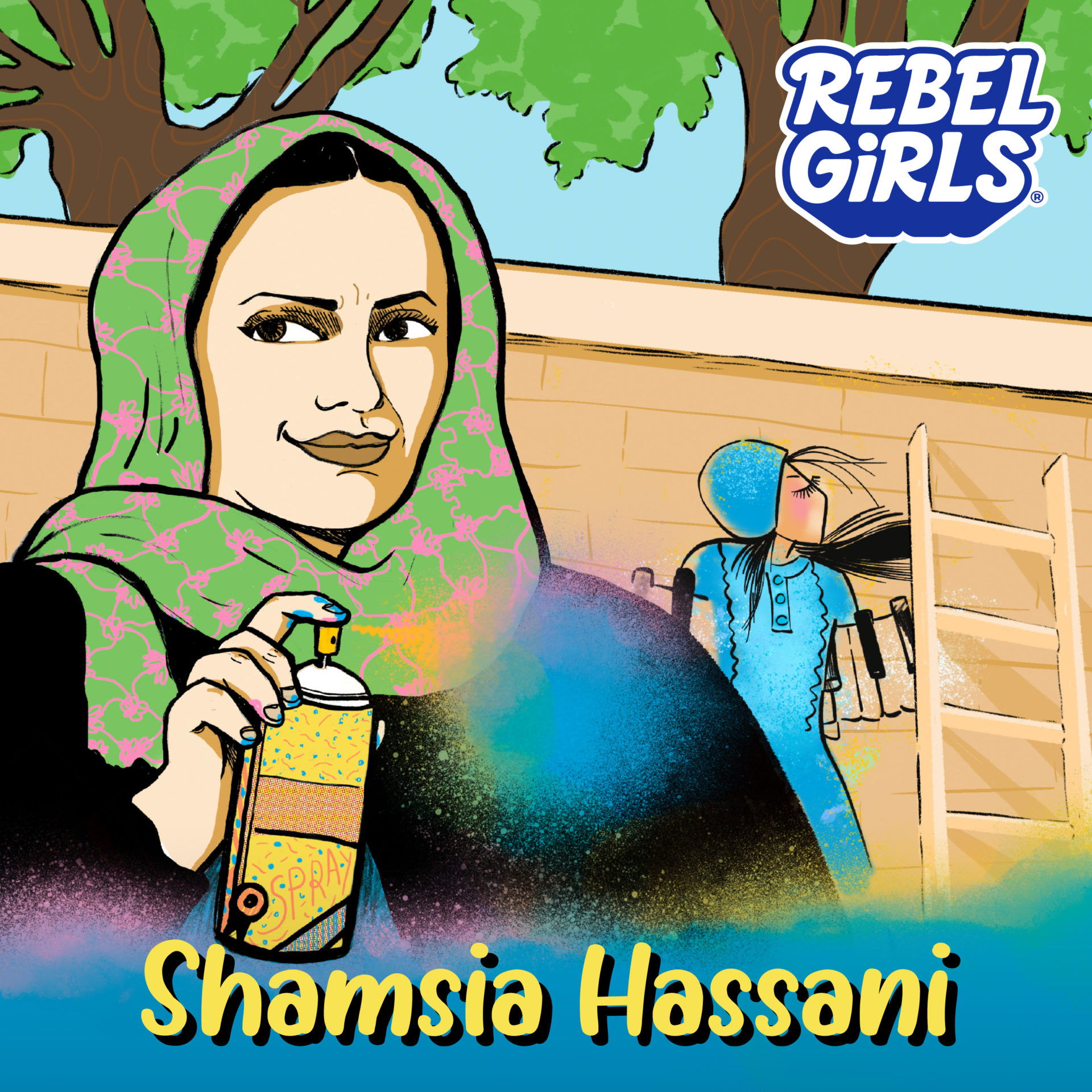 Shamsia Hassani Painting A New Future Rebel Girls