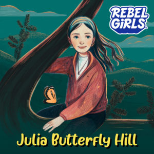 Julia Butterfly Hill: Saving the Giants