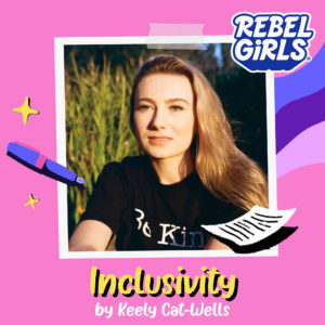 Keely Cat-Wells: A Letter on Inclusivity
