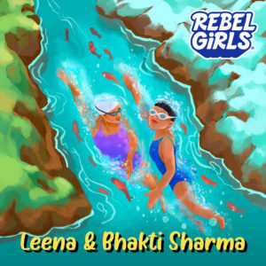 Leena and Bhakti Sharma: Five Oceans, Seven Seas