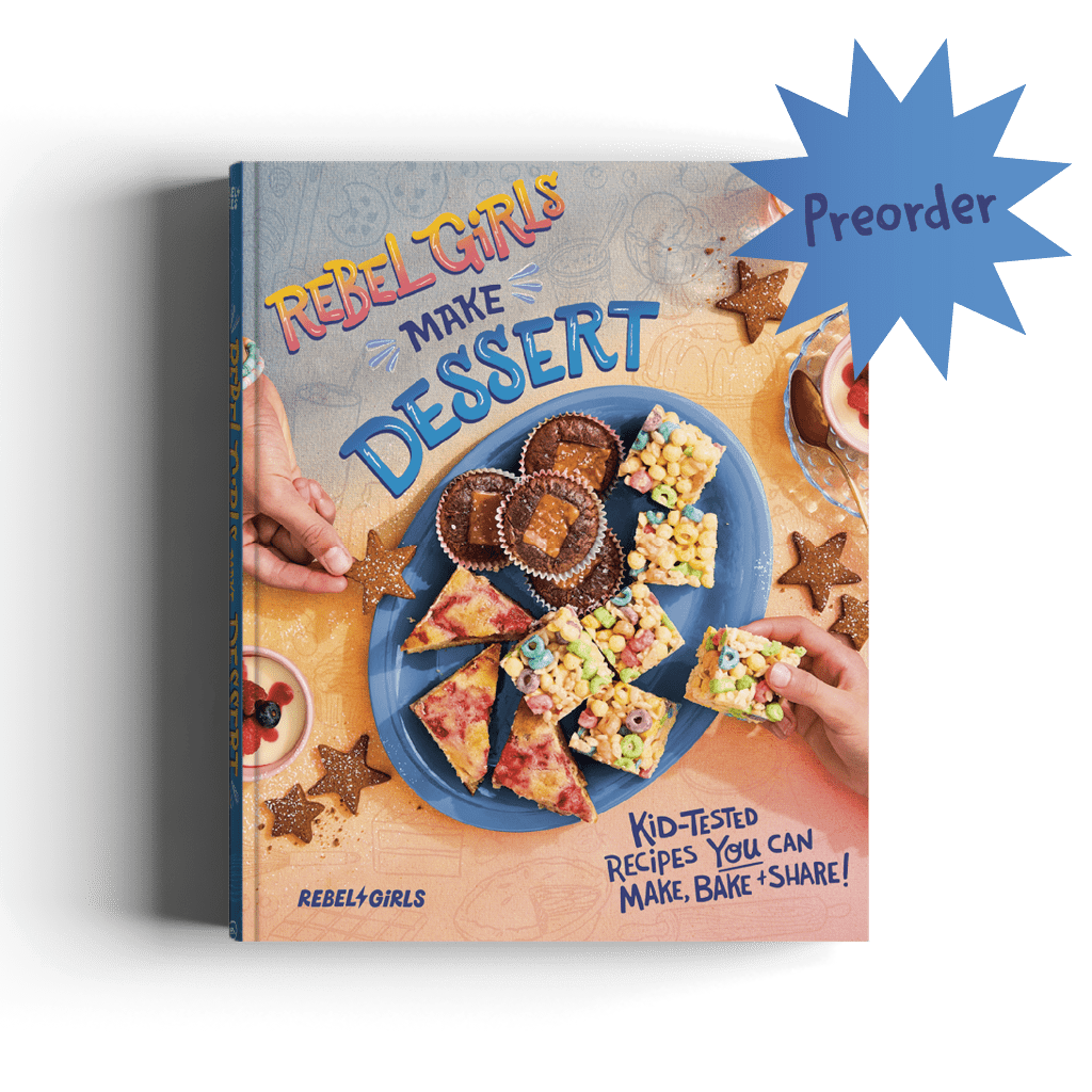 Rebel Girls Make Dessert